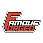 FAMOUS FORGED