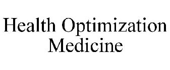 HEALTH OPTIMIZATION MEDICINE