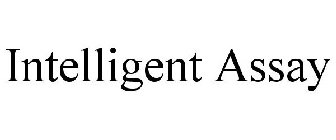 INTELLIGENT ASSAY