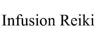INFUSION REIKI