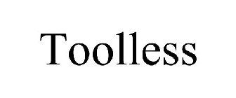 TOOLLESS