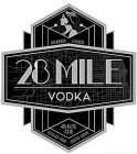 28 MILE VODKA HIGHWOOD ILLINOIS 40% ALC/VOL 750 ML DISTILLED FROM MALTED GRAINS