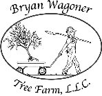 BRYAN WAGONER TREE FARM, L.L.C.