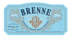 BRENNE CHARENTE FRANCE B FRENCH SINGLE MALT WHISKY 40% ALC/VOL MATURED IN FRENCH OAK & COGNAC CASKS ESTATE CASK 750 ML PRODUCT OF FRANCE
