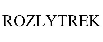 ROZLYTREK