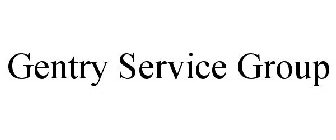 GENTRY SERVICE GROUP