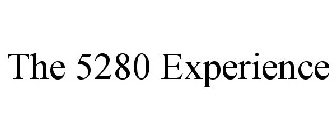 THE 5280 EXPERIENCE