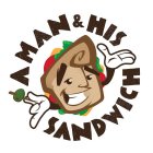 A MAN AND HIS SANDWICH