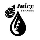 JUICY STRANDS