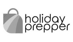 HOLIDAY PREPPER