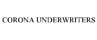 CORONA UNDERWRITERS