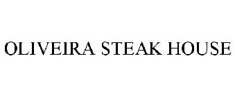 OLIVEIRA STEAK HOUSE