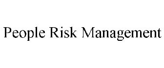 PEOPLE RISK MANAGEMENT