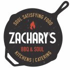 ZACHARY'S BBQ & SOUL SOUL SATISFYING FOOD KITCHENS | CATERING