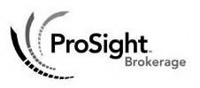 PROSIGHT BROKERAGE