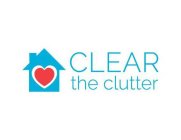 CLEAR THE CLUTTER
