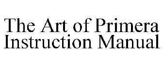 THE ART OF PRIMERA INSTRUCTION MANUAL