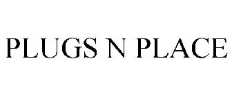 PLUGS N PLACE