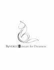 REVERIE SKINCARE FOR DREAMERS