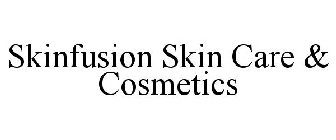 SKINFUSION SKIN CARE AND COSMETICS