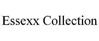 ESSEXX COLLECTION