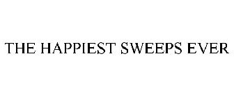 THE HAPPIEST SWEEPS EVER