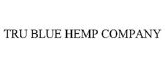 TRU BLUE HEMP COMPANY