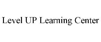 LEVEL UP LEARNING CENTER
