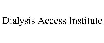 DIALYSIS ACCESS INSTITUTE