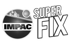IMPAC SUPER FIX