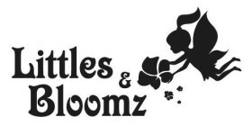 LITTLES & BLOOMZ