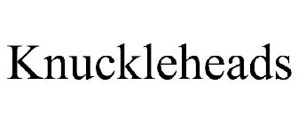KNUCKLEHEADS