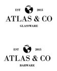 ATLAS & CO EST 2015 GLASSWARE ATLAS & CO EST 2015 BARWARE