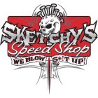 SKETCHY'S SPEED SHOP WE BLOW S*!T UP!