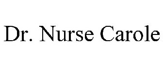 DR. NURSE CAROLE