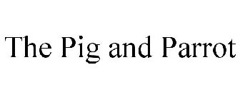 THE PIG AND PARROT