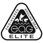 ENGINEERED ANGLING GEAR EAG ELITE