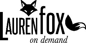 LAUREN FOX ON DEMAND