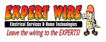 EXPERT WIRE ELECTRICAL SERVICES & HOME TECHNOLOGIES LEAVE THE WIRING TO THE EXPERTS! EXPERT WIRE