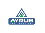 AYRUS EXCEPTIONAL