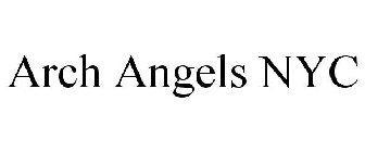 ARCH ANGELS NYC
