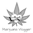 MARIJUANA VLOGGER