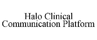 HALO CLINICAL COMMUNICATION PLATFORM