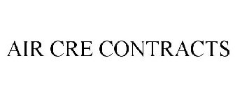 AIR CRE CONTRACTS