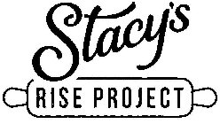 STACY'S RISE PROJECT