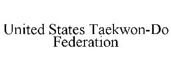 UNITED STATES TAEKWON-DO FEDERATION