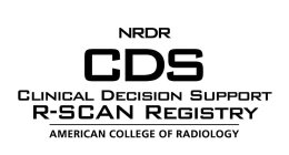 NRDR CDS CLINICAL DECISION SUPPORT R-SCAN REGISTRY AMERICAN COLLEGE OF RADIOLOGY