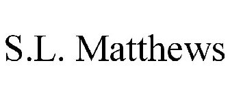 S.L. MATTHEWS