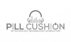 PILL CUSHION R3 TECHNOLOGY, REUSABLE RATTLE REDUCTION