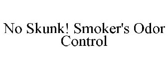 NO SKUNK! SMOKER'S ODOR CONTROL